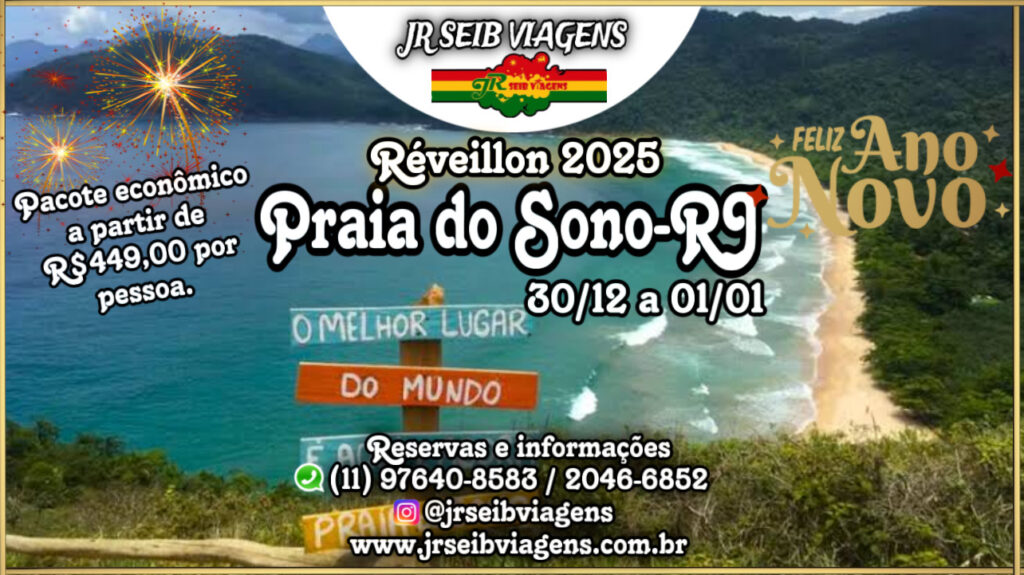 RÉVEILLON 2025 PRAIA DO SONO-RJ - PACOTE DE 02 DIAS DE 30/12 A 01/01 - CERVEJADA INCLUSO - À PARTIR DE R$ 449,00 POR PESSOA (1° LOTE até 20/10).