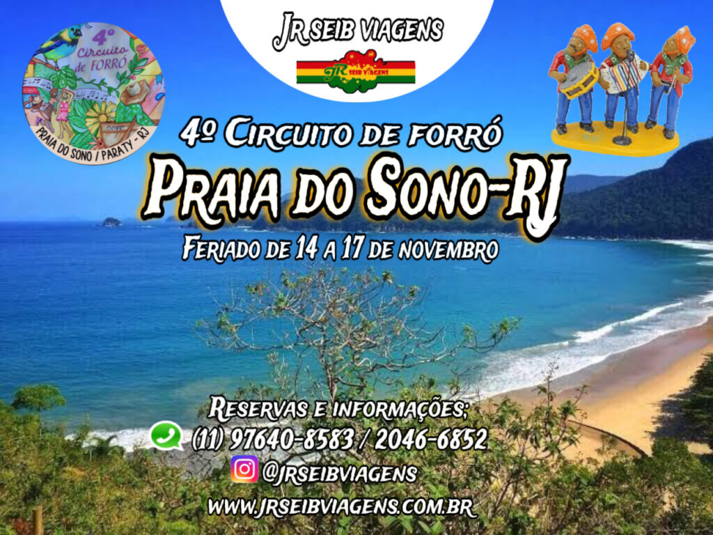 4° CIRCUITO DE FORRÓ PRAIA DO SONO-RJ 2024 + CACHOEIRA DO SACO BRAVO - SAÍDA 14/11, RETORNO 17/11 - PACOTES DE 03 DIAS À PARTIR DE R$ 429,00 POR PESSOA (3° LOTE até 20/10).