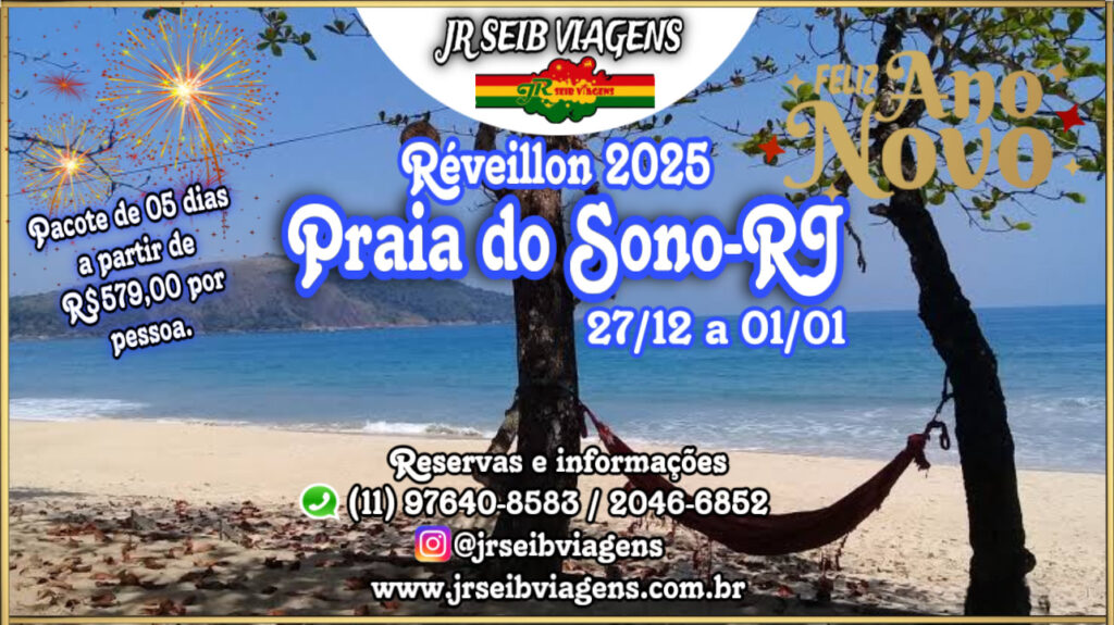 RÉVEILLON 2025 PRAIA DO SONO-RJ - PACOTE DE 05 DIAS DE 27/12 A 01/01 + TRILHA PARA CACHOEIRA DO SACO BRAVO - CERVEJADA INCLUSO - À PARTIR DE R$ 569,00 POR PESSOA (1° LOTE até 20/10).