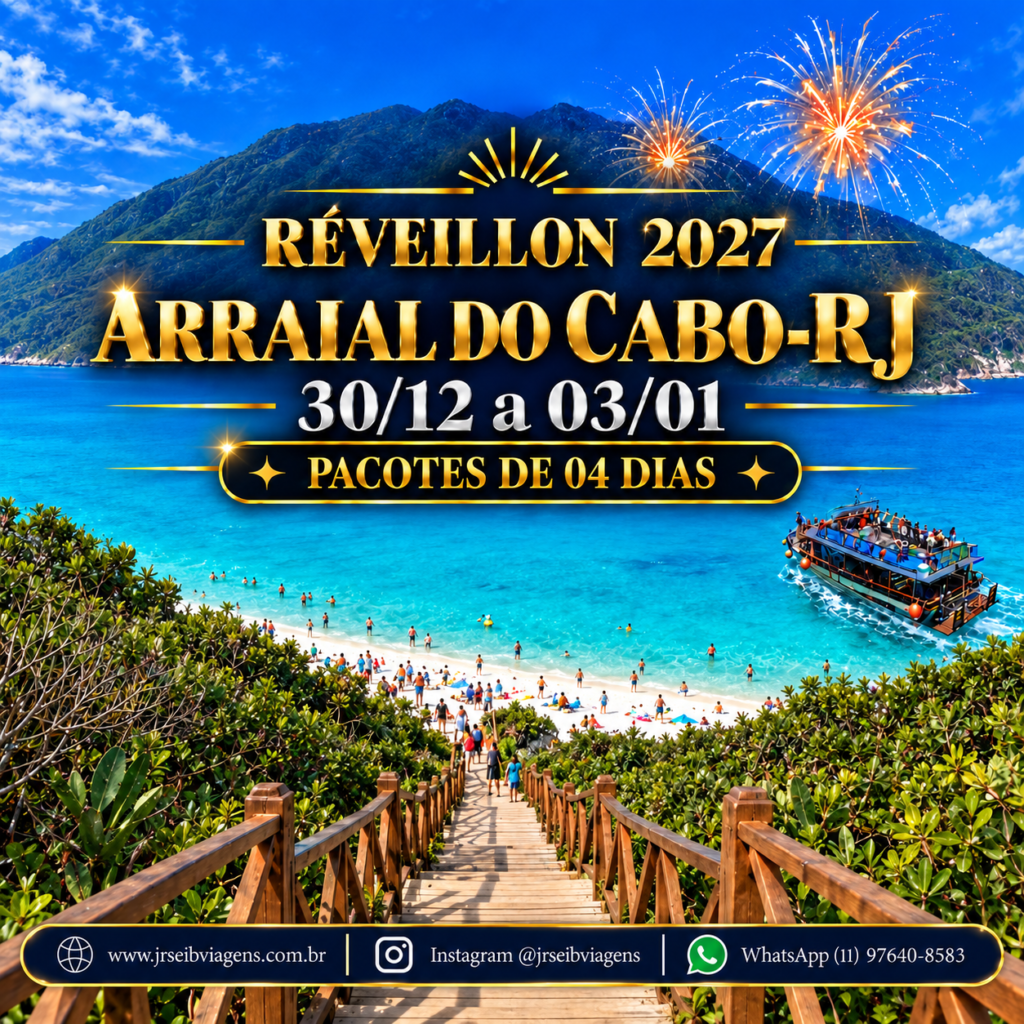 RÉVEILLON 2027 ARRAIAL DO CABO-RJ - PACOTE DE 04 DIAS DE 30/12 A 03/01 - À PARTIR DE R$ 759,00 (1° LOTE até LOTE até 20/09 ou as 15 primeiras reservas).